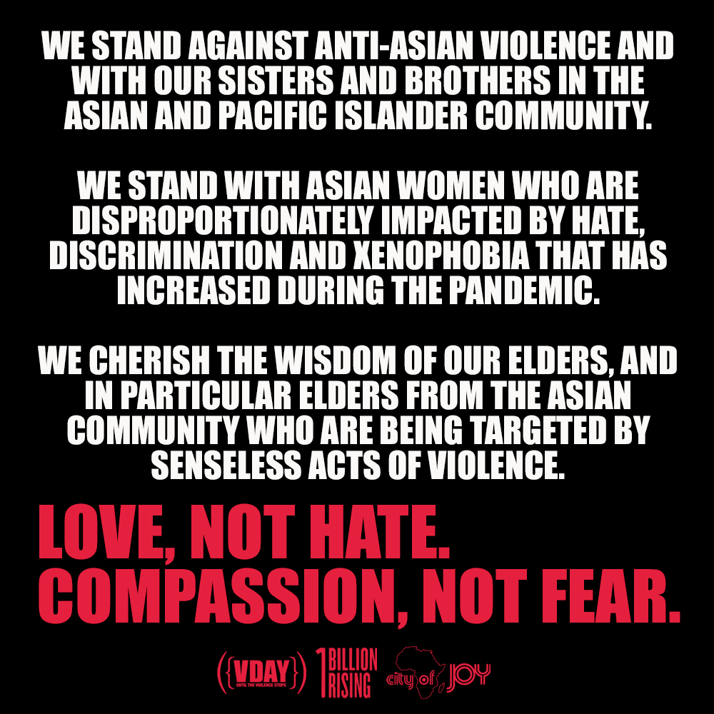 We Stand Against Anti-Asian Violence and White Supremacy, We Stand With our Sisters and Brothers in the Asian and Pacific Islander Community